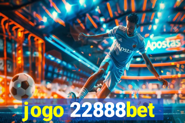 jogo 22888bet